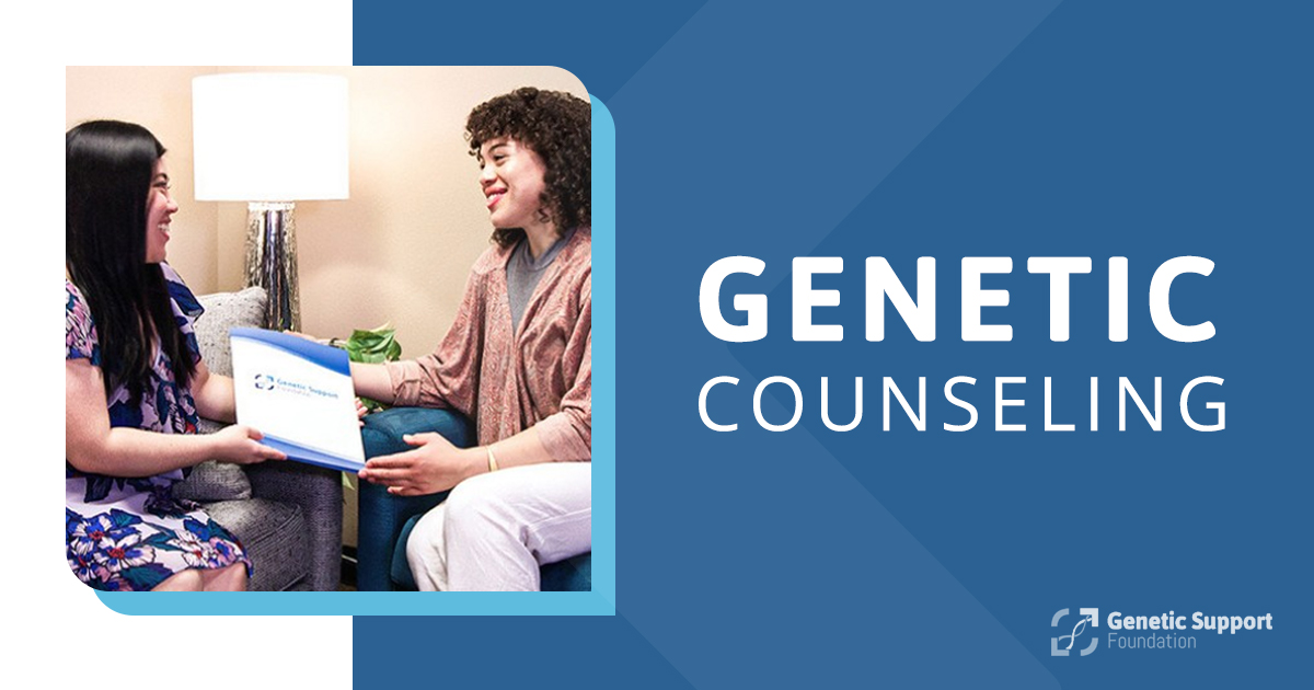 Genetic Counseling • Genetic Support Foundation 8531